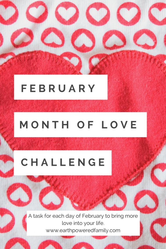 February Month of Love Challenge Earth Powered Family